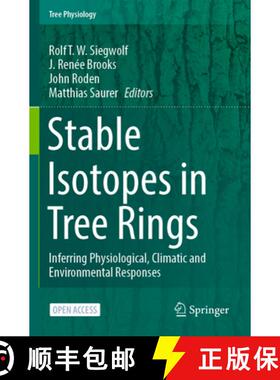 【3-4周达】Stable Isotopes in Tree Rings: Inferring Physiological, Climatic and Environmental Responses [9783030927004]