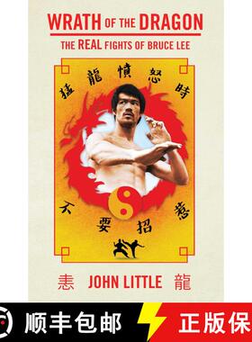 【3-4周达】Wrath of the Dragon: The Real Fights of Bruce Lee (No Edition) (No Edition) [9781770417427]
