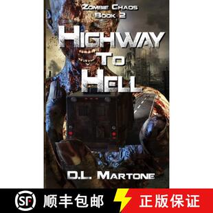 【3-4周达】Highway to Hell: A Post-Apocalyptic Zombie Adventure Series [9780999445853]