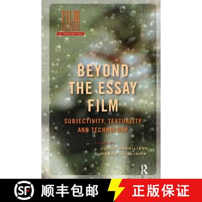 【3-4周达】Beyond the Essay Film: Subjectivity, Textuality and Technology [9781041176176]