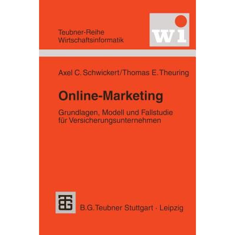 【4周达】Online-Marketing: Grundlagen, Modell und Fallstudie für Versicherungsunternehmen[9783815426074]