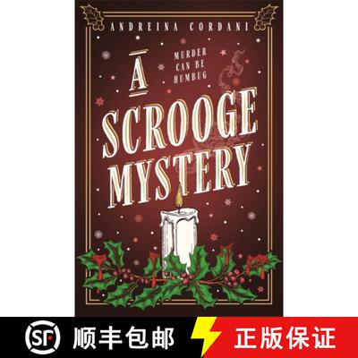 【3-4周达】A Scrooge Mystery: The perfect festive whodunnit featuring Dickens' beloved miser, Ebeneze... [9781785126321]