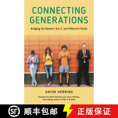 【3-4周达】Connecting Generations : Bridging the Boomer, Gen X, and Millennial Divide [9781538185384]