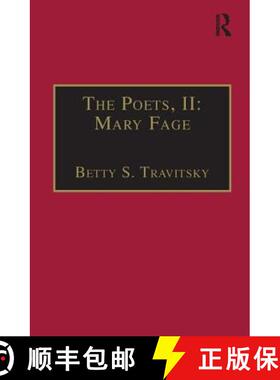 【3-4周达】Poets, II: Mary Fage: Printed Writings 1500–1640: Series I, Part Two, Volume 11 - Printed... [9781840142242]