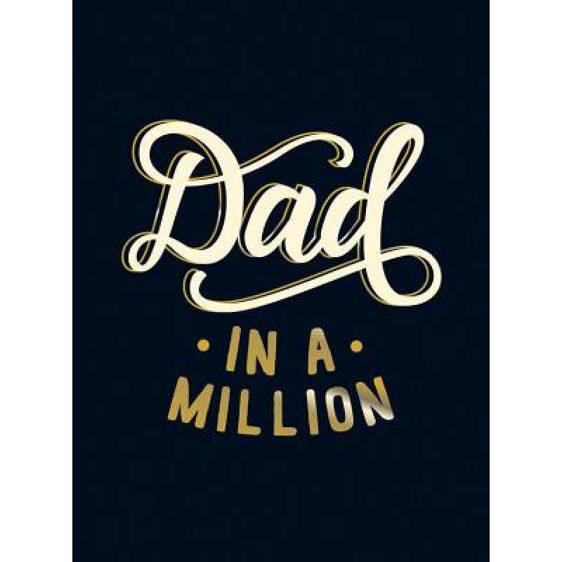 预订 dad in a million: the perfect gift t. [9781786857637]