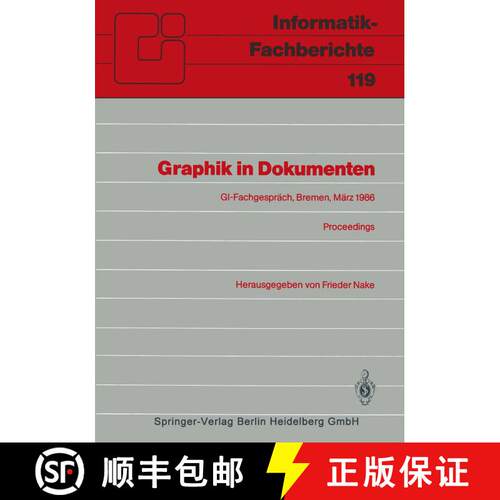 【3-4周达】Graphik in Dokumenten : Zweites Fachgespräch der GI-Fachgruppe Graphische Systeme Bremen,... [9783540164388]