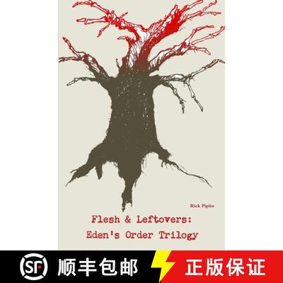 【3-4周达】Flesh And Leftovers: Eden's Order Trilogy [9781257937844]