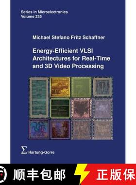 【3-4周达】Energy-Efficient VLSI Architectures for Real-Time and 3D Video Processing [9783866286245]