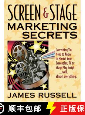 【3-4周达】Screen & Stage Marketing Secrets: The Writer's Guide to Marketing Scripts [9780916367114]