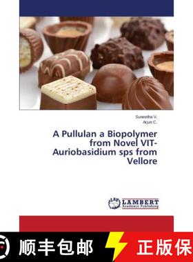 预订 A Pullulan a Biopolymer from Novel VIT-Auriobasidium sps from Vellore [9783659589119]