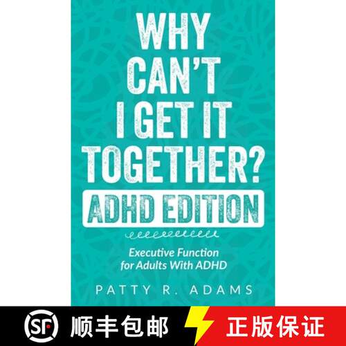 【3-4周达】Why Can't I Get It Together? (ADHD Edition): Executive Function for Adults With ADHD [9781971009124]
