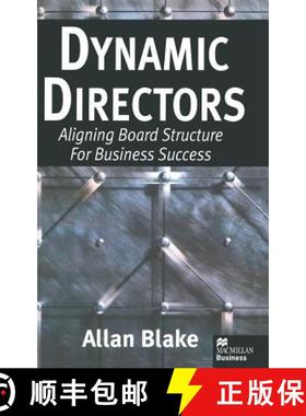 【3-4周达】Dynamic Directors : Aligning Board Structure for Business Success [9780333739020]