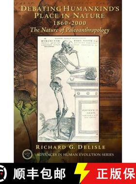 【3-4周达】Debating Humankind's Place in Nature, 1860-2000: The Nature of Paleoanthropology [9781138467026]
