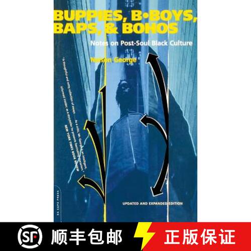 【3-4周达】Buppies, B-boys, Baps and Bohos: Notes on Post-soul Black Culture [9780306810275]