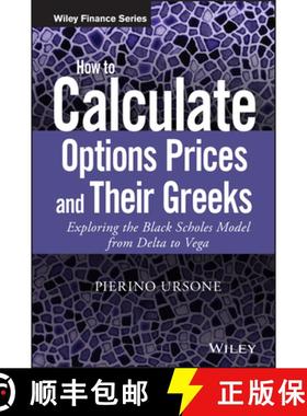 【3-4周达】How To Calculate Options Prices And Their Greeks -Exploring The Black Scholes Model From D... [9781119011620]