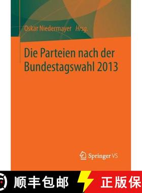 【3-4周达】Die Parteien Nach Der Bundestagswahl 2013 [9783658028510]