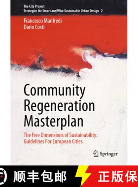 【3-4周达】Community Regeneration Masterplan : The Five Dimensions of Sustainability: Guidelines For ... [9783031203671]