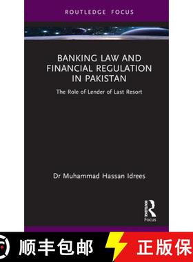 【3-4周达】Banking Law and Financial Regulation in Pakistan: The Role of Lender of Last Resort [9781032741307]