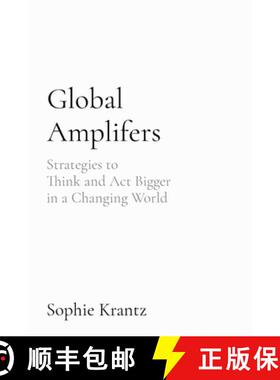 【3-4周达】Global Amplifers: Strategies to  Think and Act Bigger  in a Changing World [9781763597617]