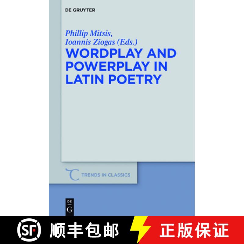 【2-3周达】Wordplay and Powerplay in Latin Poetry [9783110472523]