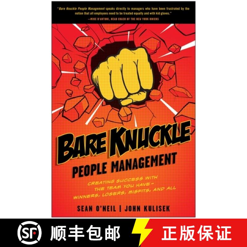【3-4周达】Bare Knuckle People Management: Creating Success with the Team You Have - Winners, Losers,... [9781935618485]