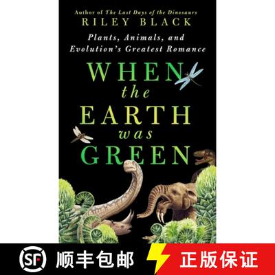 【3-4周达】When the Earth Was Green: Plants, Animals, and Evolution's Greatest Romance [9781250288998]