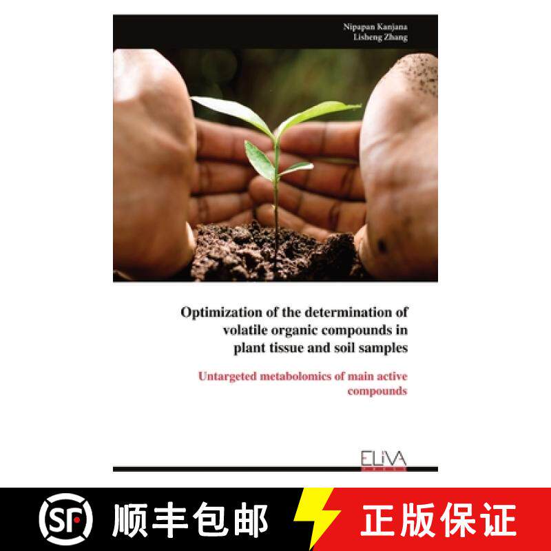 预订 Optimization of the determination of volatile organic compounds in plant tissue and soil samples [9789999318822]