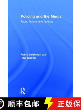 【3-4周达】Policing and the Media: Facts, fictions and factions [9781903240298]