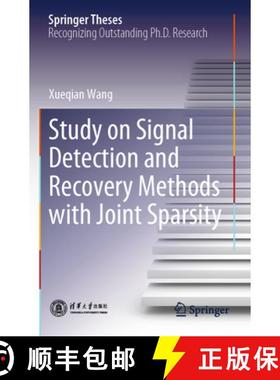 【3-4周达】Study on Signal Detection and Recovery Methods with Joint Sparsity [9789819941193]