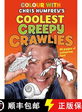【3-4周达】Colour with Chris Humfrey's Coolest Creepy Crawlies : 24 pages of colouring fun [9781760795467]