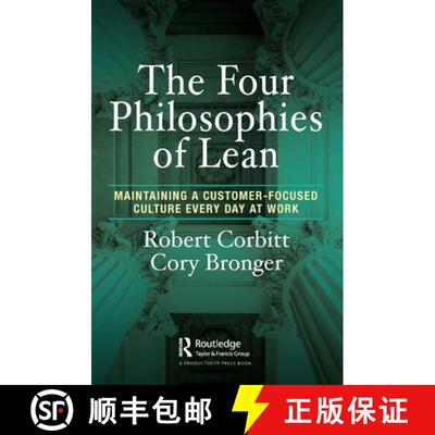 【3-4周达】精装 The Four Philosophies of Lean: Maintaining a Customer-Focused Culture Every Day at Work [9781032048215]