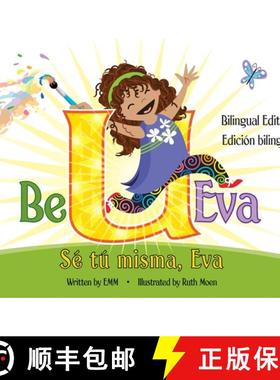预订 Be U Eva / Sé Tú Misma, Eva Bilingual Edition / Edición Bilingüe [9798987210703]