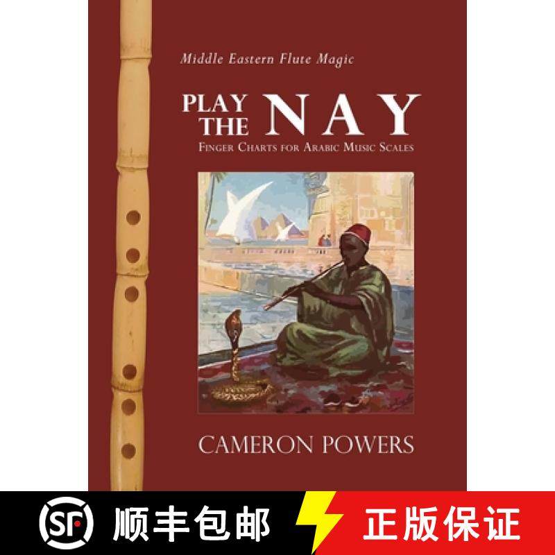 【3-4周达】Middle Eastern Flute Magic: Play the Nay: Finger Charts for Arabic Music Scales [9781933983240]