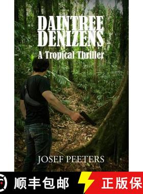 【3-4周达】Daintree Denizens: A Tropical Thriller [9780648456131]