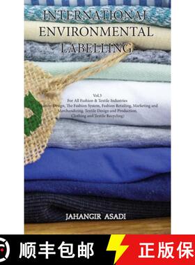 【3-4周达】International Environmental Labelling Vol.3 Fashion: For All Fashion & Textile Industries ... [9781777335670]