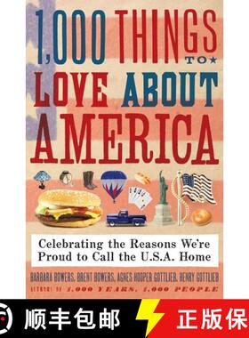 【3-4周达】1,000 Things to Love About America: Celebrating the Reasons We’re Proud to Call the U.S.A... [9780061806285]