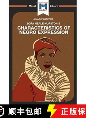 【3-4周达】An Analysis of Zora Heale Hurston's Characteristics of Negro Expression [9781912302871]