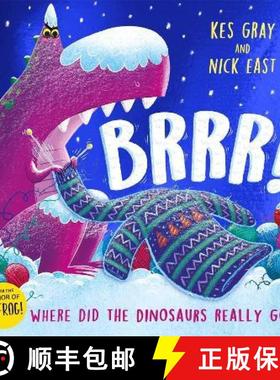 【3-4周达】Brrr!: A brrrilliantly funny story about dinosaurs, knitting and space [9781444934366]