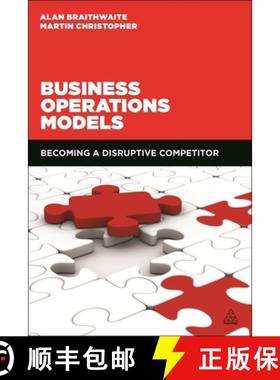 【3-4周达】Business Operations Models: Becoming a Disruptive Competitor [9780749473310]