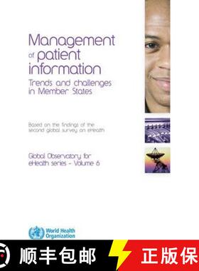 【3-4周达】Management of Patient Information: Trends and Challenges in Member States: Based on the Fi... [9789241504645]