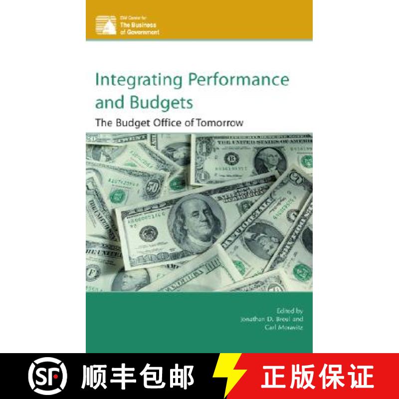 【3-4周达】Integrating Performance and Budgets : The Budget Office of Tomorrow [9780742558328]