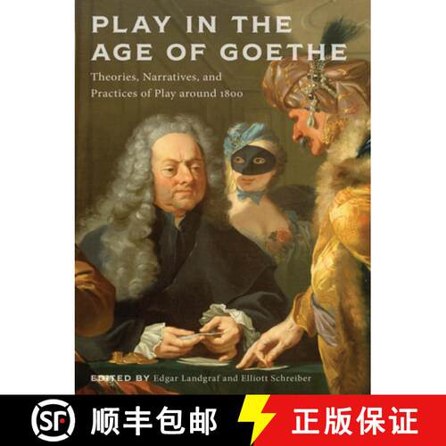 【3-4周达】精装 Play in the Age of Goethe: Theories, Narratives, and Practices of Play Around 1800 [9781684482078]