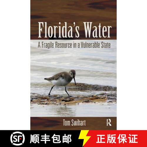 【3-4周达】精装 Florida's Water: A Fragile Resource in a Vulnerable State [9781617260933]