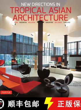 【3-4周达】New Directions in Tropical Asian Architecture: India, Indonesia, Malaysia, Singapore, Sri ... [9780804850353]