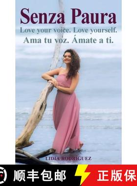 预订 Senza Paura Love your voice. Love yourself. Ama tu voz. Ámate a ti. [9781998333226]