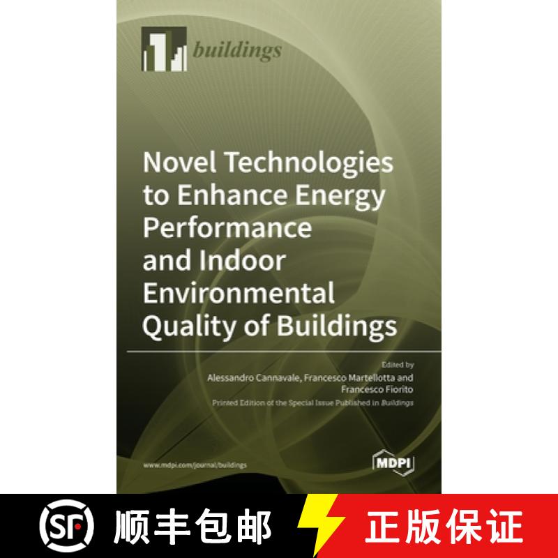 【2-3周达】Novel Technologies to Enhance Energy Performance and Indoor Environmental Quality of Build... [9783036523392]