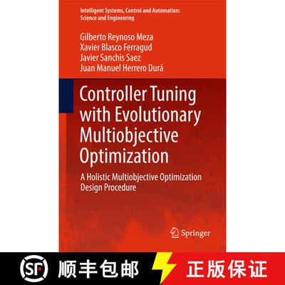 【3-4周达】精装 Controller Tuning with Evolutionary Multiobjective Optimization: A Holistic Multiobje... [9783319412993]