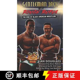 【3-4周达】Gentleman Jack and Rough Rufus: The Rise of Black American Wrestling [9798218615628]