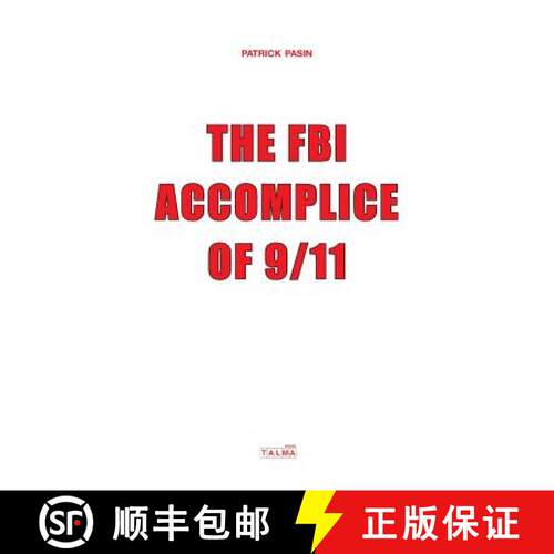 【3-4周达】The FBI, Accomplice of 9/11 [9781913191009]