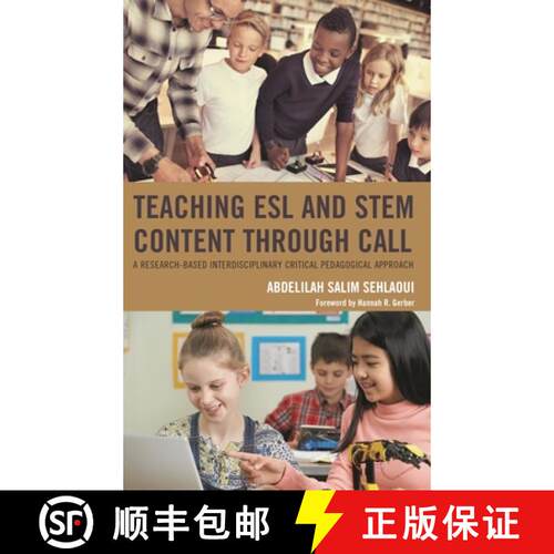 【3-4周达】精装 Teaching ESL and STEM Content through CALL : A Research-Based Interdisciplinary Criti... [9781498555630]